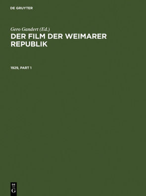Der Film der Weimarer Republik / 1929 von der Stiftung Deutsche Kinemathek, Gandert,  Gero