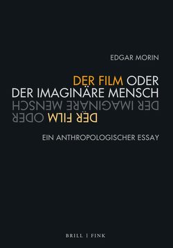 Der Film oder Der imaginäre Mensch von Engell,  Lorenz