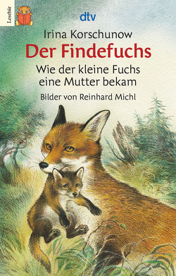 Der Findefuchs von Korschunow,  Irina, Michl,  Reinhard