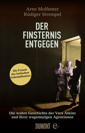 Der Finsternis entgegen von Molfenter,  Arne, Strempel,  Rüdiger