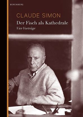 Der Fisch als Kathedrale von Isenschmid,  Andreas, Moldenhauer,  Eva, Simon,  Claude