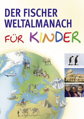Der Fischer Weltalmanach für Kinder von Gehrmann,  Alva, Müller,  Sandra, Petersen,  Kristina