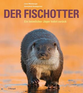 Der Fischotter von Baumgartner,  Hansjakob, Weinberger,  Irene