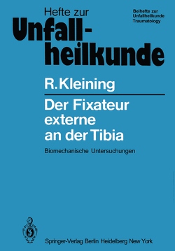 Der Fixateur externe an der Tibia von Kleining,  R.