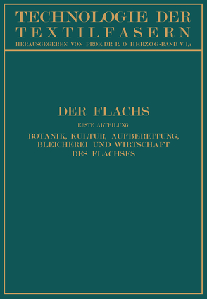 Der Flachs von Herzog,  R. O., Kind,  W., Koenig,  P., Schilling,  E., Steinbrinck,  C.