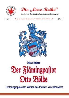 Der Flämingpastor Otto Bölke von Engel,  Felix, Schütze,  Max