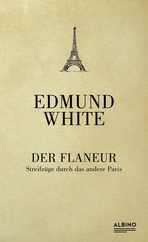 Der Flaneur von White,  Edmund
