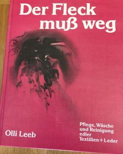 Der Fleck muss weg von Leeb,  Olli, Steinbacher,  Judith