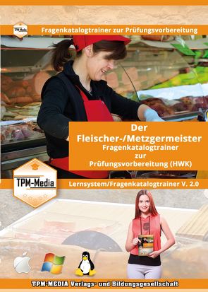 Der Handwerksmeister – Fleischer-/ Metzgermeister/-in Lerntrainer mit über 2990 Lernfragen von Mueller,  Thomas