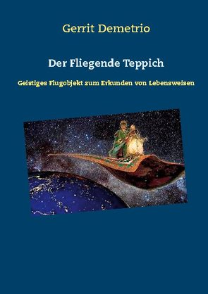 Der Fliegende Teppich von Demetrio,  Gerrit