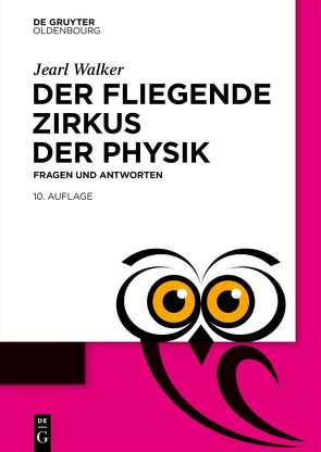 Der fliegende Zirkus der Physik von Walker,  Jearl