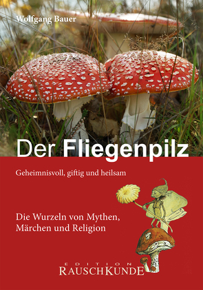 Der Fliegenpilz von Bauer,  Wolfgang