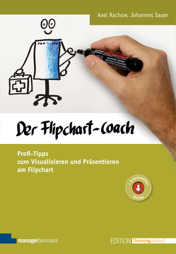 Der Flipchart-Coach von Rachow,  Axel, Sauer,  Johannes