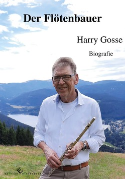 Der Flötenbauer von Gosse,  Harry