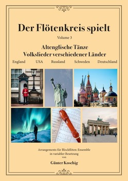 Der Flötenkreis Spielt / Der Flötenkreis spielt Vol. 3 von Koschig,  Günter