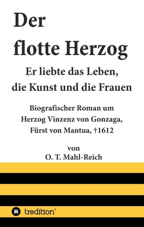 Der flotte Herzog von Mahl-Reich,  O. T.