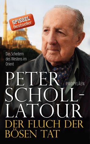 Der Fluch der bösen Tat von Scholl-Latour,  Peter