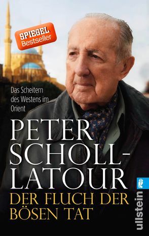 Der Fluch der bösen Tat von Scholl-Latour,  Peter
