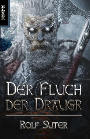 Der Fluch der Draugr von Bär,  Michael, Köhl,  Uwe, Lohmann,  Michael, Suter,  Rolf