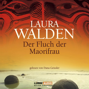 Der Fluch der Maorifrau von Geissler,  Dana, Walden,  Laura