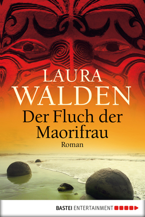 Der Fluch der Maorifrau von Walden,  Laura