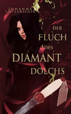 Der Fluch des Diamantdolchs von Tiefenbacher,  Johanna