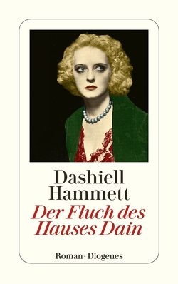 Der Fluch des Hauses Dain von Hammett,  Dashiell, Teichmann,  Wulf
