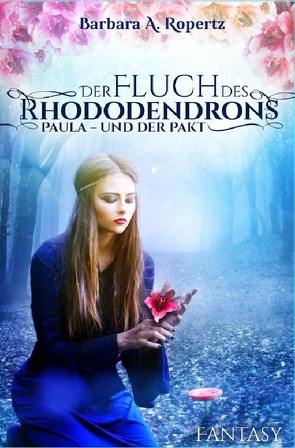 Der Fluch des Rhododendrons von Ropertz,  Barbara