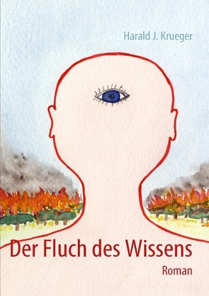 Der Fluch des Wissens von Krueger,  Harald J