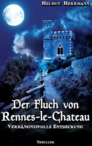 Der Fluch von Rennes-le-Château von Herrmann,  Helmut