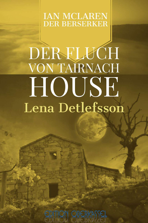 Der Fluch von Tairnach House von Detlefsson,  Lena