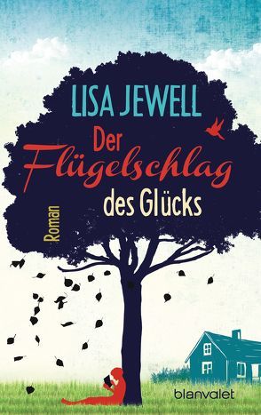 Der Flügelschlag des Glücks von Jewell,  Lisa, Müller,  Carolin