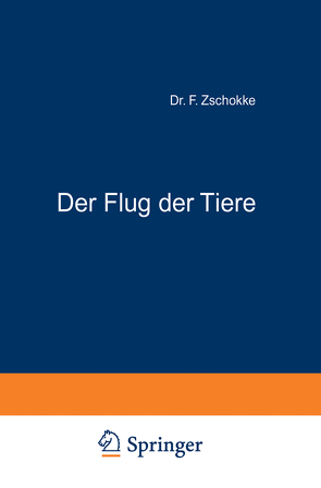 Der Flug der Tiere von Zschokke,  F.