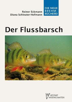 Der Flussbarsch – Perca fluviatilis von Eckmann,  Reiner, Schleuter-Hofmann,  Diana