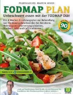 Der FODMAP Plan – Unbeschwert essen mit der FODMAP Diät von Storr,  Martin