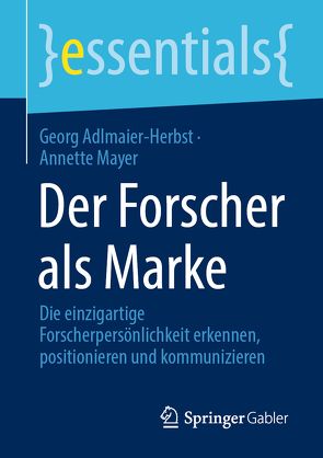 Der Forscher als Marke von Adlmaier–Herbst,  Georg, Mayer,  Annette