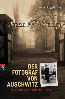 Der Fotograf von Auschwitz von Engelmann,  Reiner