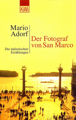 Der Fotograf von San Marco von Adorf,  Mario