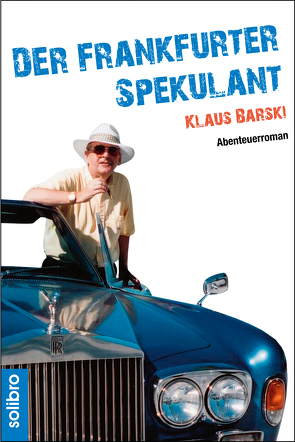 Der Frankfurter Spekulant von Barski,  Klaus