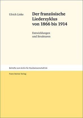 Der französische Liederzyklus von 1866 bis 1914 von Linke,  Ulrich