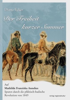 Der Freiheit kurzer Sommer von Ecker,  Diana