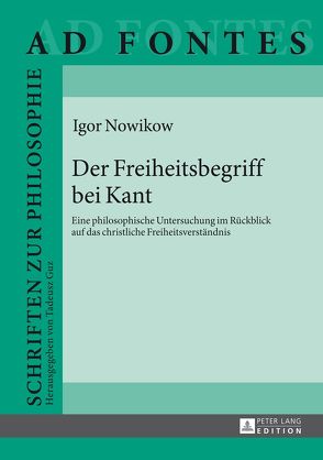 Der Freiheitsbegriff bei Kant von Nowikow,  Igor