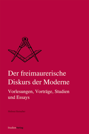 Der freimaurerische Diskurs der Moderne von Reinalter,  Helmut