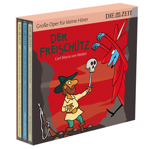 Der Freischütz, Hänsel und Gretel, Die Hochzeit des Figaro – Die ZEIT-Edition (3 CDs) von Könnecke,  Ole, Petzold,  Bert Alexander, von Weber,  Carl Maria