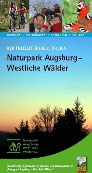 Der Freizeitführer für den Naturpark Augsburg – Westliche Wälder