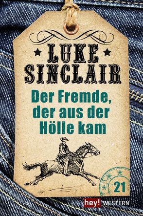 Der Fremde, der aus der Hölle kam von Sinclair,  Luke