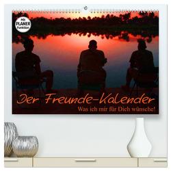 Der Freunde-Kalender (hochwertiger Premium Wandkalender 2024 DIN A2 quer), Kunstdruck in Hochglanz von Stanzer,  Elisabeth