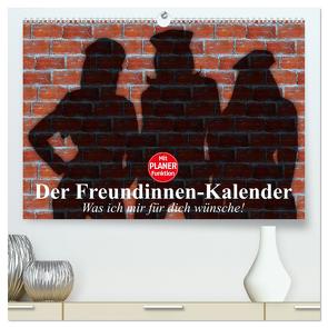 Der Freundinnen-Kalender. Was ich mir für dich wünsche! (hochwertiger Premium Wandkalender 2024 DIN A2 quer), Kunstdruck in Hochglanz von Stanzer,  Elisabeth