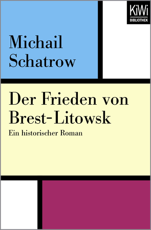 Der Frieden von Brest-Litowsk von Hitzer,  Friedrich, Schatrow,  Michail