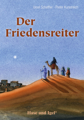Der Friedensreiter von Kunstreich,  Pieter, Scheffler,  Ursel